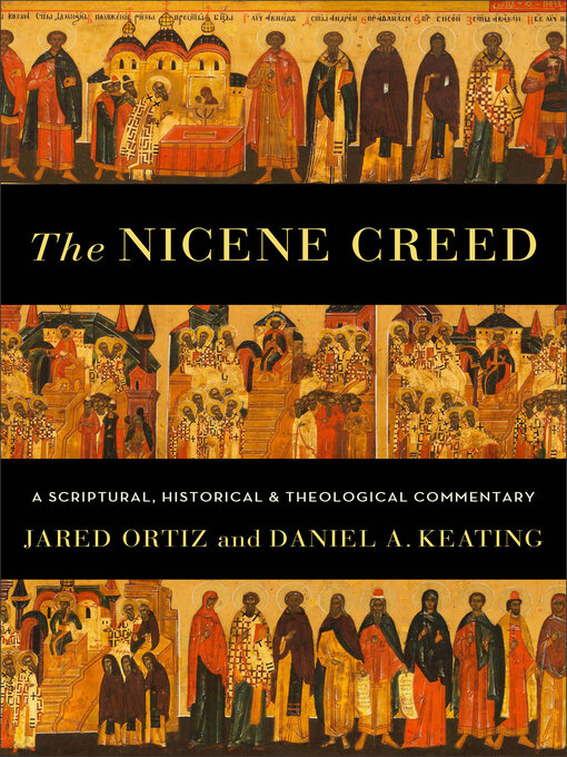 Title details for The Nicene Creed by Jared Ortiz - Available